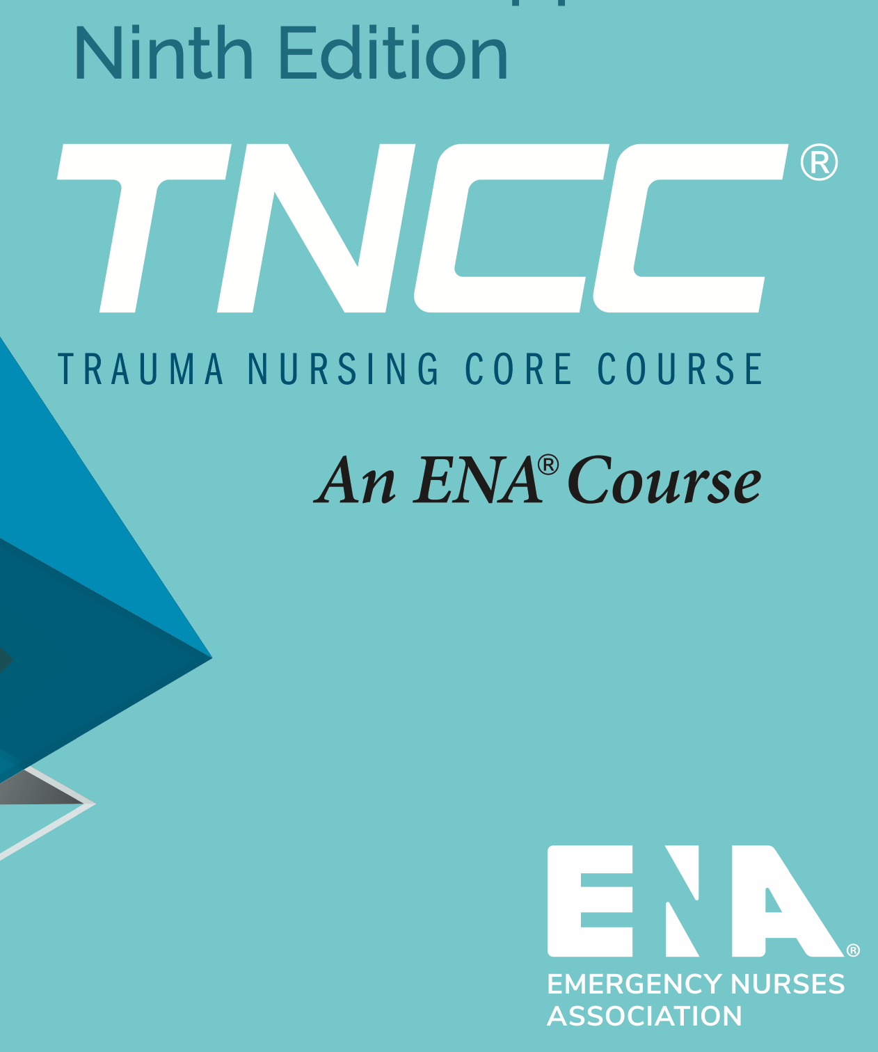 Initial Full 2 Day TNCC – W/ E-Book – Trauma Nurse Core Course by ENA ...